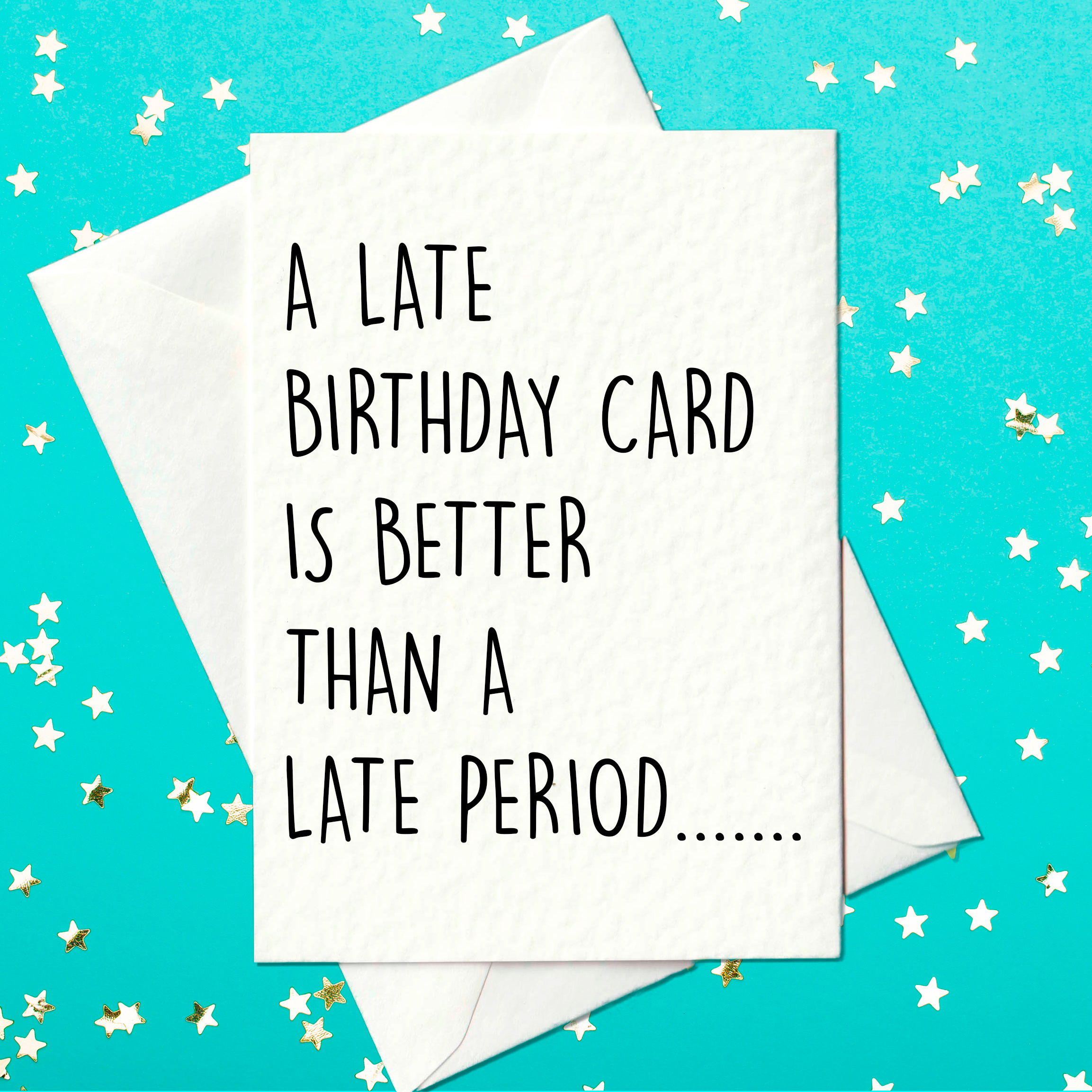 Funny late/belated birthday card