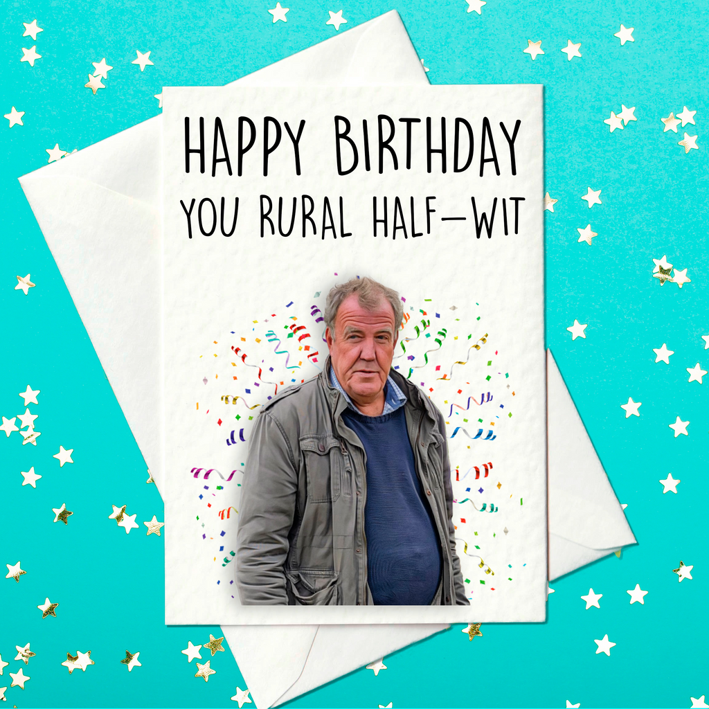 Rural Halfwit Funny Jeremy Clarkson Birthday Card