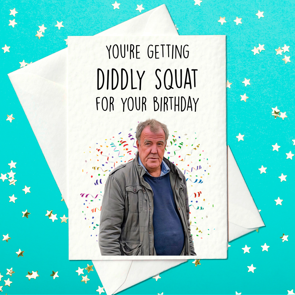 You're getting Diddly Squat for your Birthday - Funny Clarkson's Farm Birthday Card – Happy Birthday (A6)