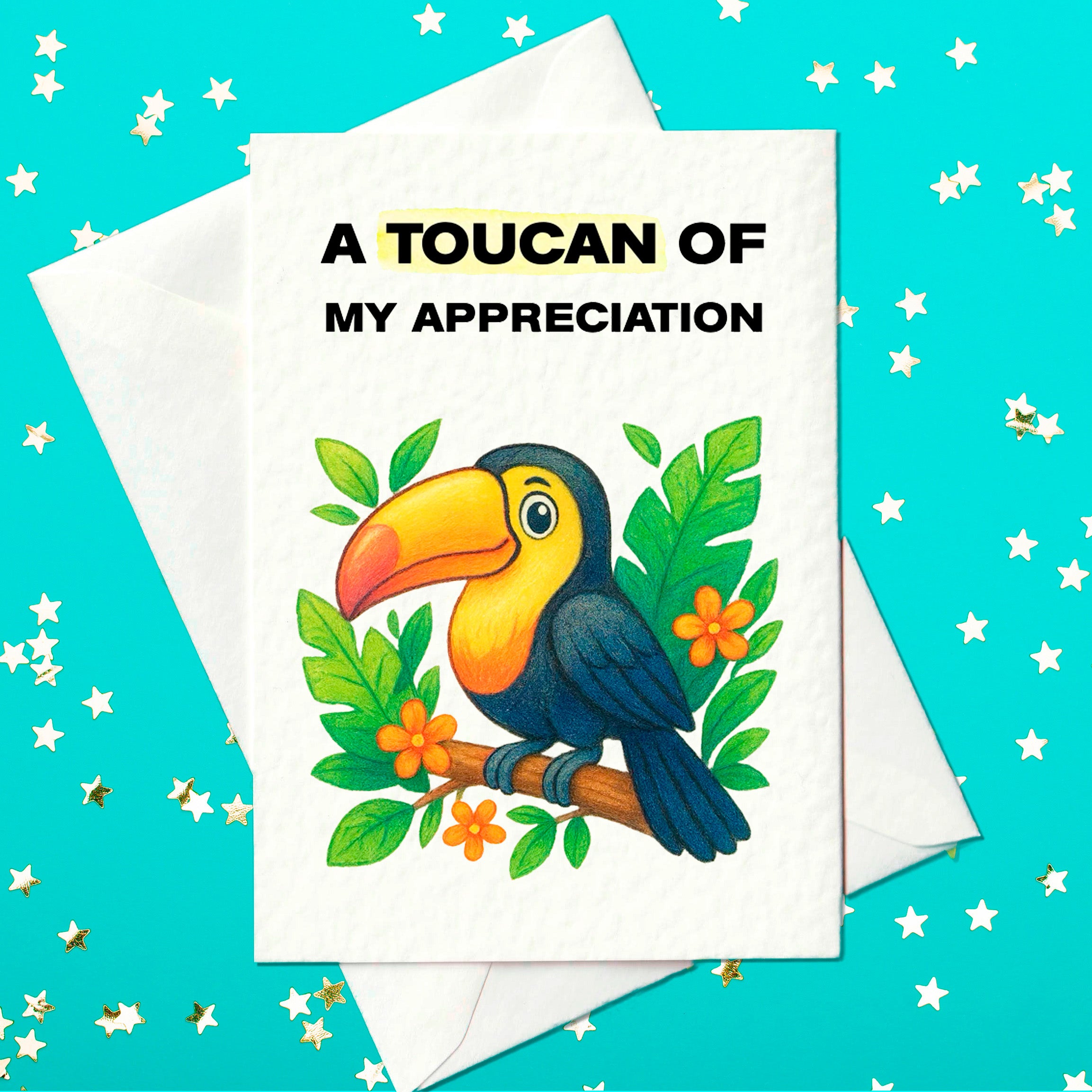 Funny thank you card featuring a colourful illustrated toucan perched on a branch surrounded by tropical leaves and orange flowers, with the text “A Toucan of My Appreciation” above.