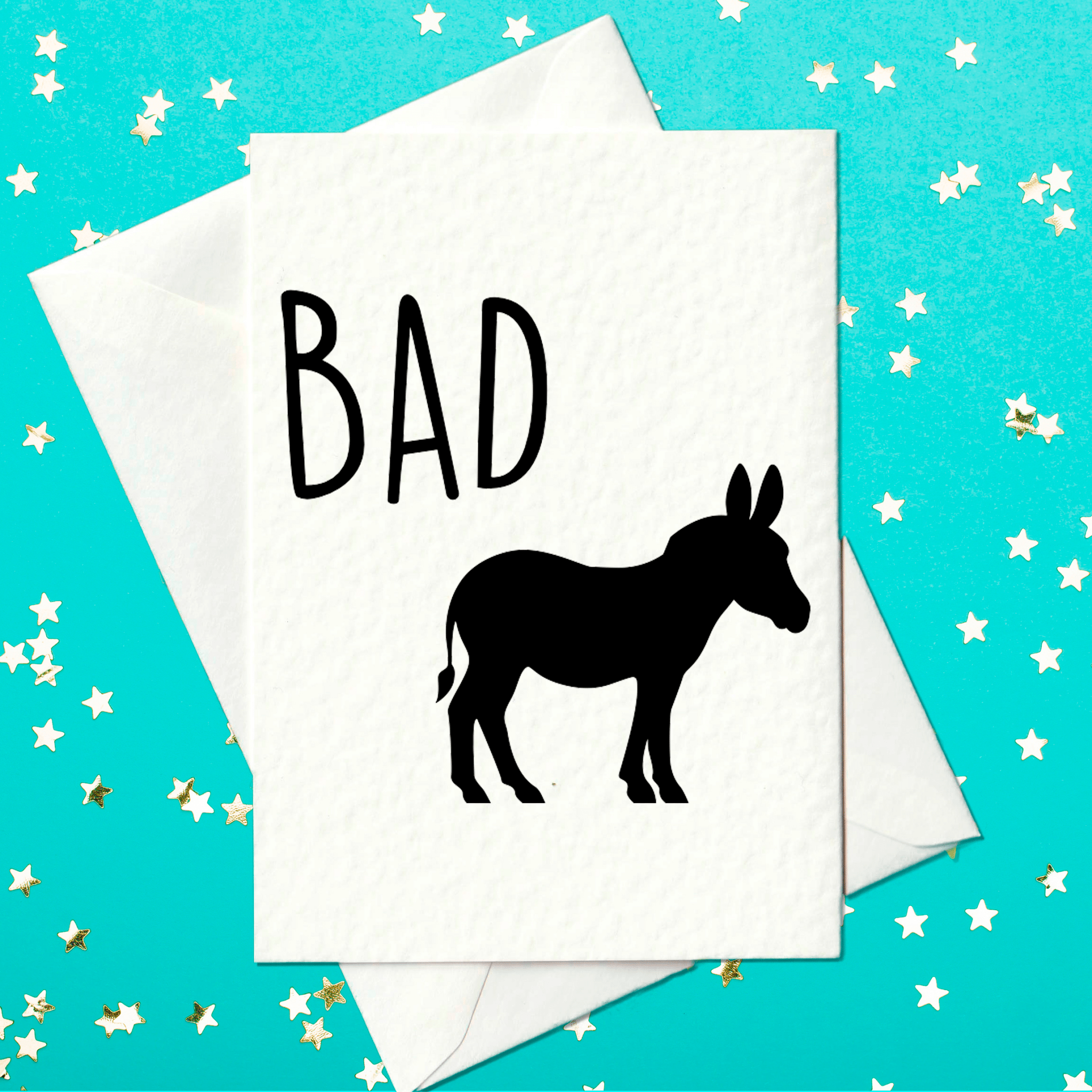 Bad Ass - Funny Birthday Card