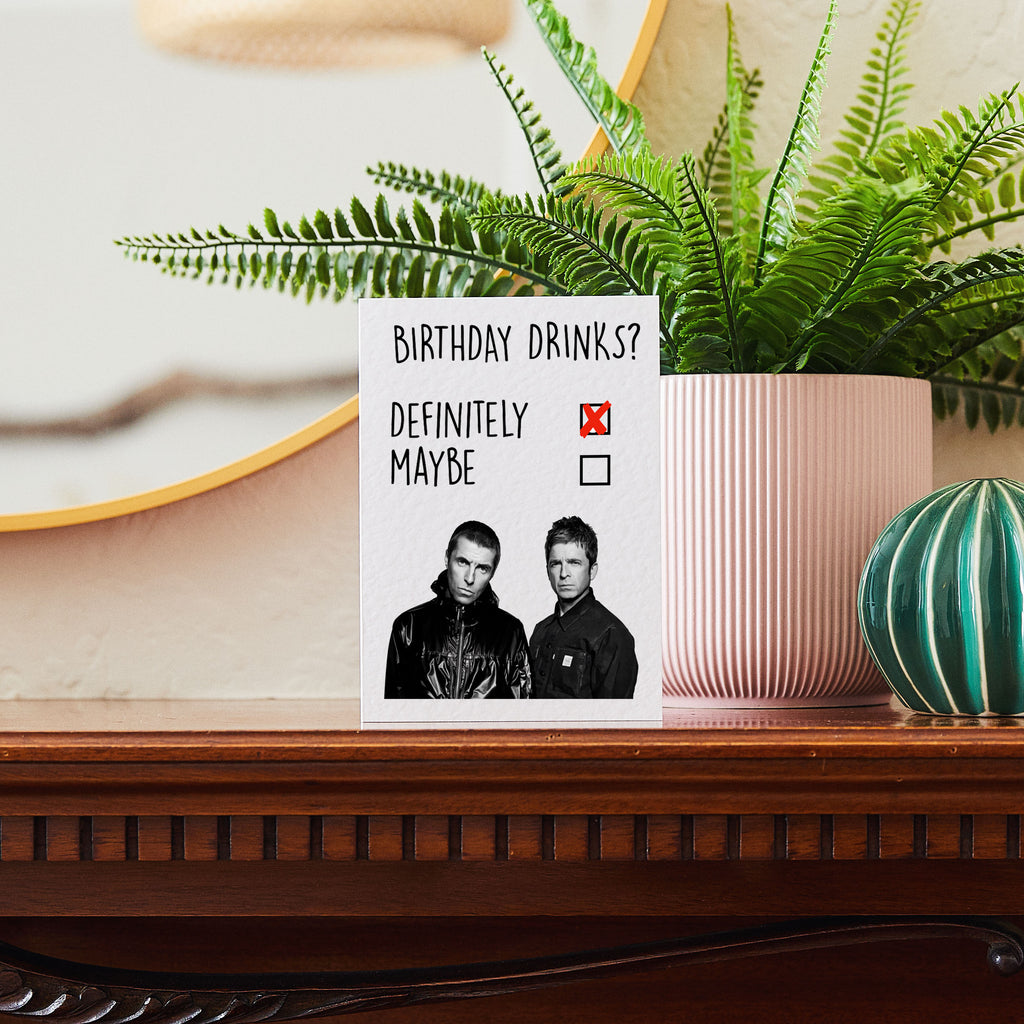 Birthday Drinks - Oasis themed birthday card - (A6)