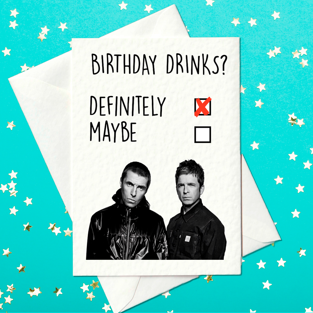 Birthday Drinks - Oasis themed birthday card - (A6)