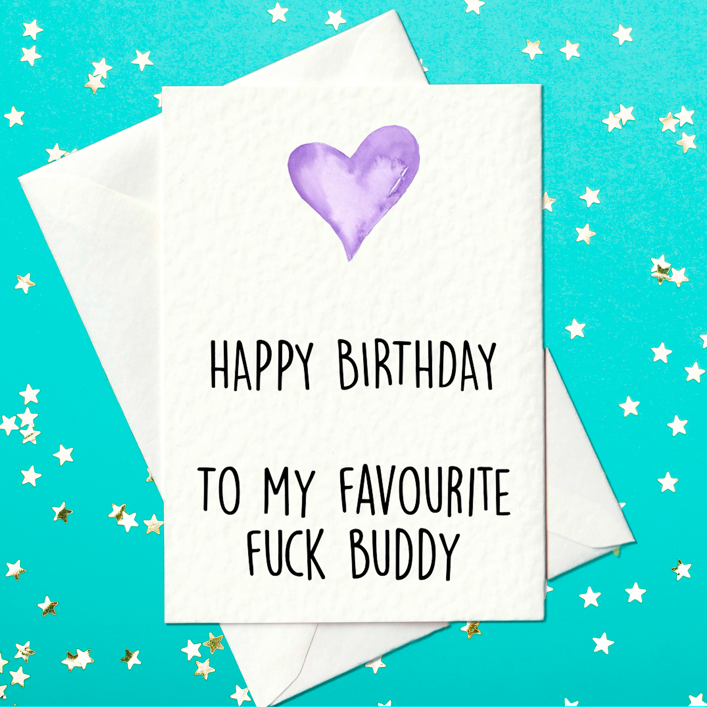 Rude and funny birthday card for a fuck buddy