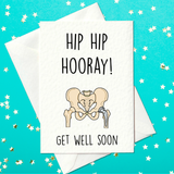 Hip, Hip, Hooray - Get Well Soon - Hip Replacement Card (A6)