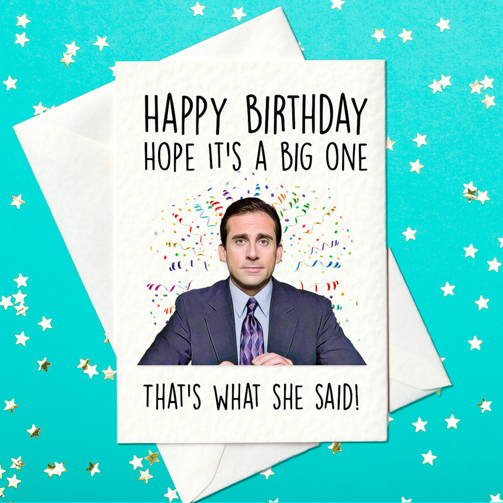Greetings card - Happy birthday - hope it’s a big one - Michael Scott Birthday Card - The Office 
