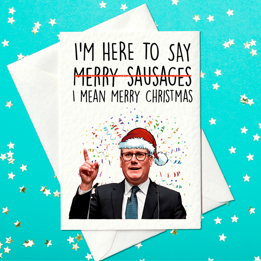 Keir Starmer’s Sausage Slip-Up! 🎄 Funny Political Christmas Card (A6)