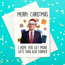 Load image into Gallery viewer, Merry Christmas… and Hopefully More Gifts Than Keir Starmer! 🎅 Funny Political Christmas Card (A6)