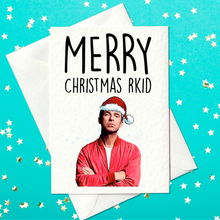 Load image into Gallery viewer, Merry Christmas RKid– funny Oasis Themed Christmas card with Noel Gallagher (A6)