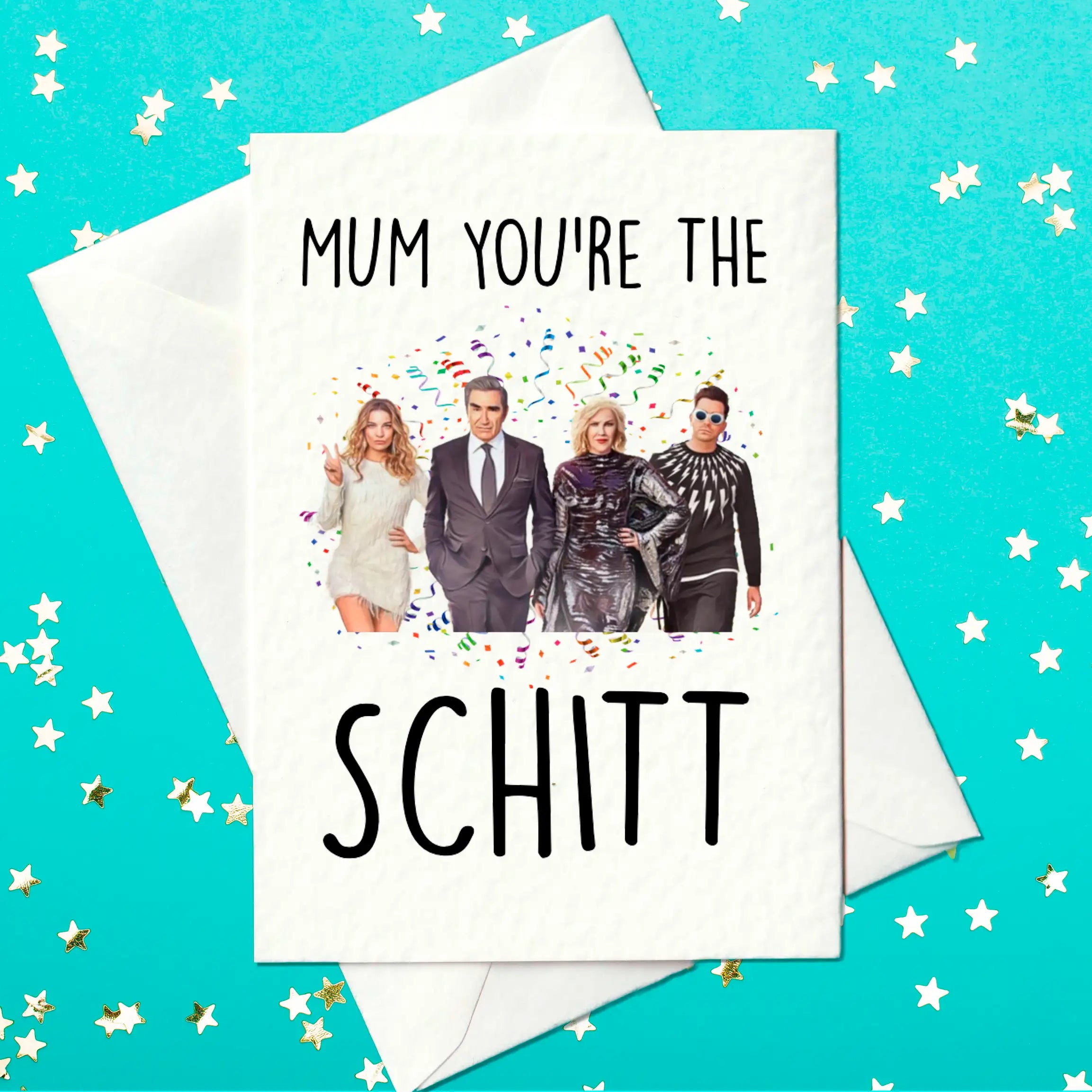 Funny Schitt's Creek card for Mother's Day or Mum birthday