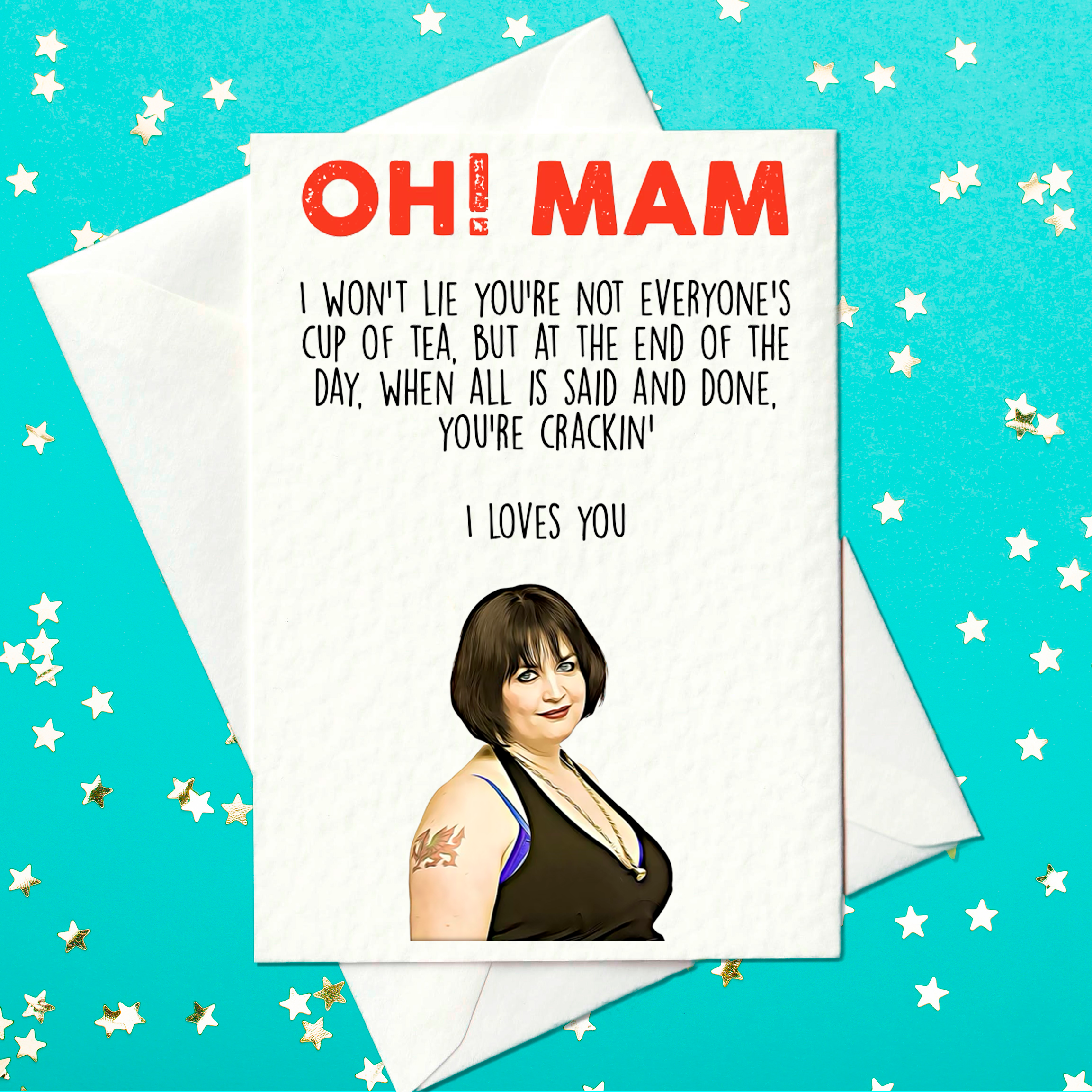 Oh! Mam... I Loves You... Funny Mother's Day Card - Nessa, Gavin & Stacey