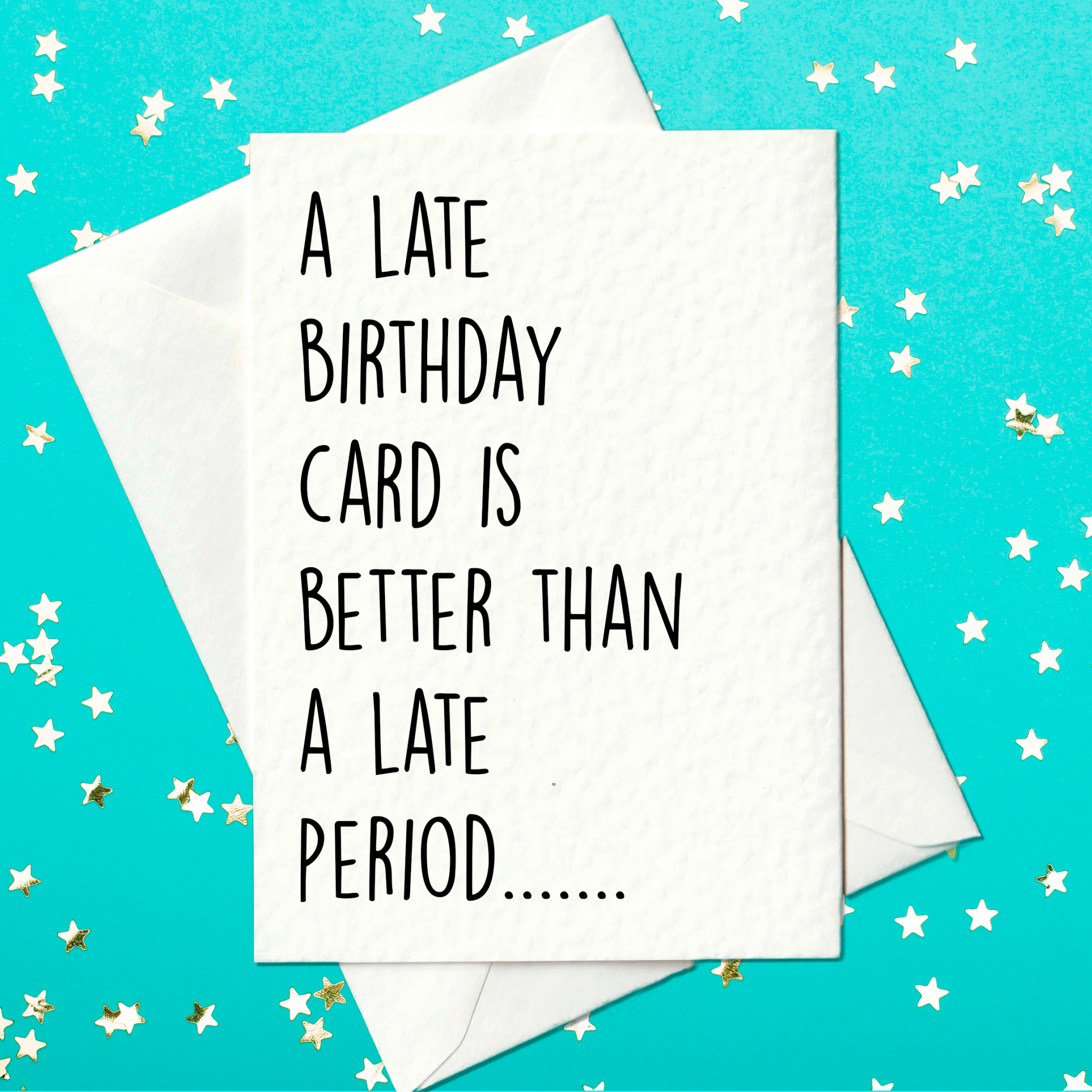 Funny late/belated birthday card