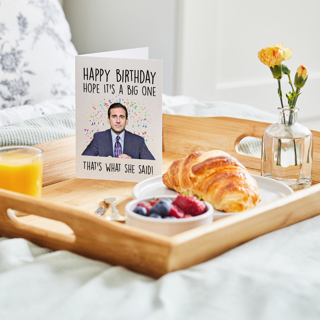 Happy birthday - hope it’s a big one - Michael Scott Birthday Card - The Office (A6)