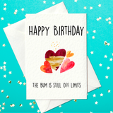 Happy Birthday - The bum is still off limits - funny, rude birthday card for him (A6)