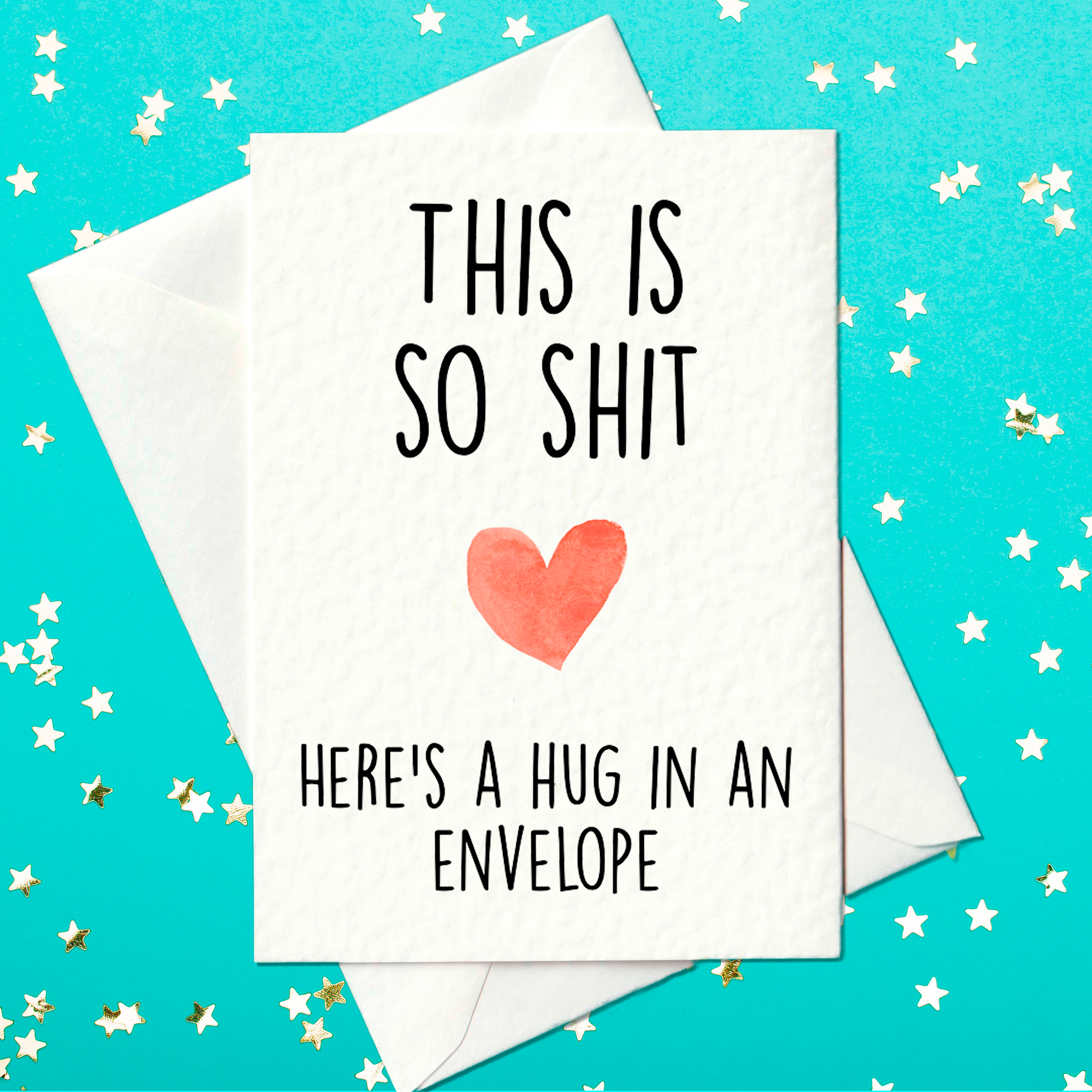 Sympathy card for adults - this is so shit, here's a hug in an envelope