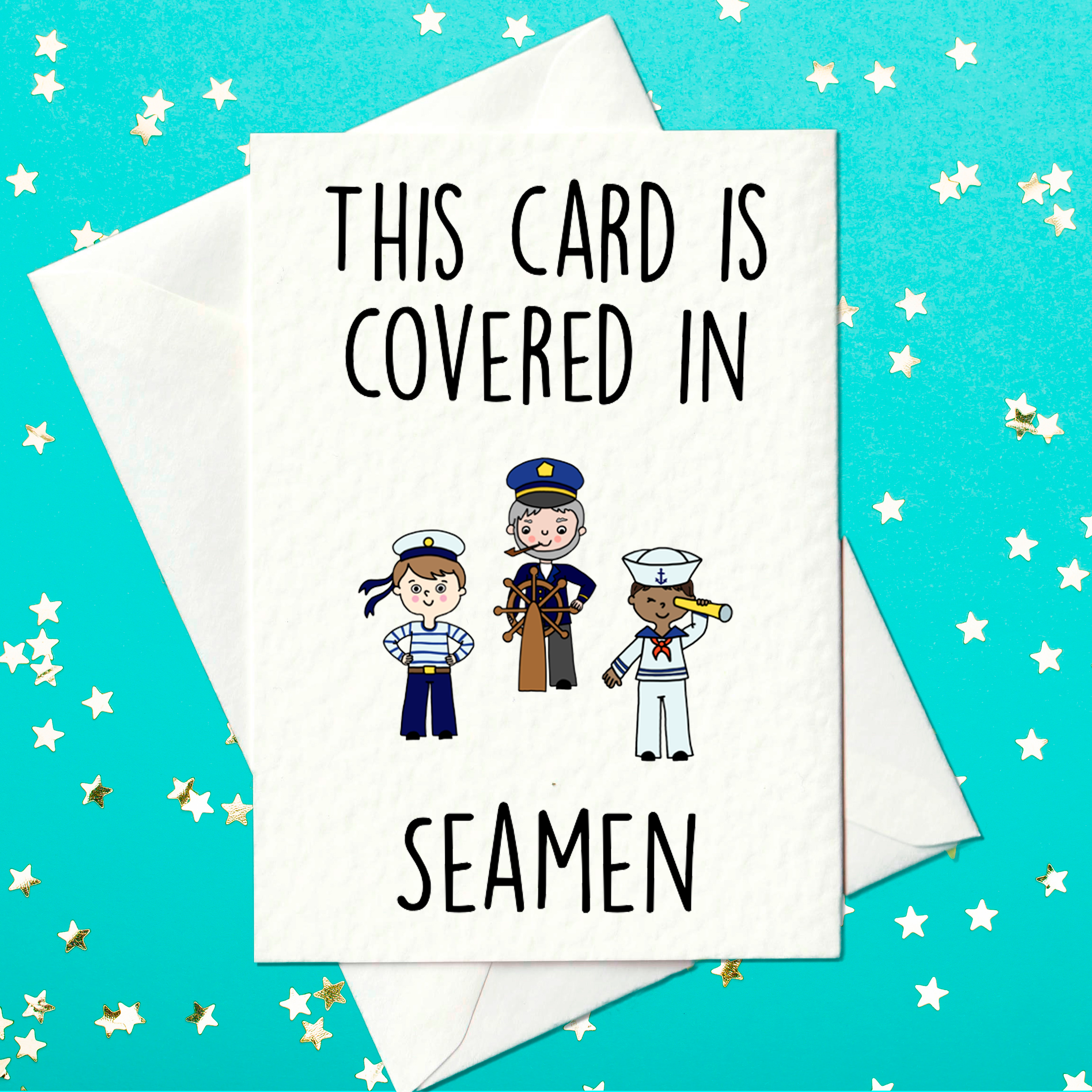 This card is covered in seamen - Funny Birthday Card