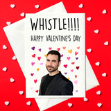 Whistle! Valentine's Day - Roy Kent Themed Ted Lasso Card - Rude Valentine's Day Card (A6)