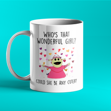 Load image into Gallery viewer, Who&#39;s that wonderful girl, could she be any cuter - personalised mug Mona - Nanalan