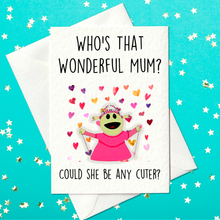 Load image into Gallery viewer, Adorable Mona Mother&#39;s Day Card - Cute &amp; Playful Nanalan&#39; Themed Mother&#39;s Day Card for Mum &quot;Who&#39;s that wonderful mum? Could She Be Any Cuter&quot;(A6)