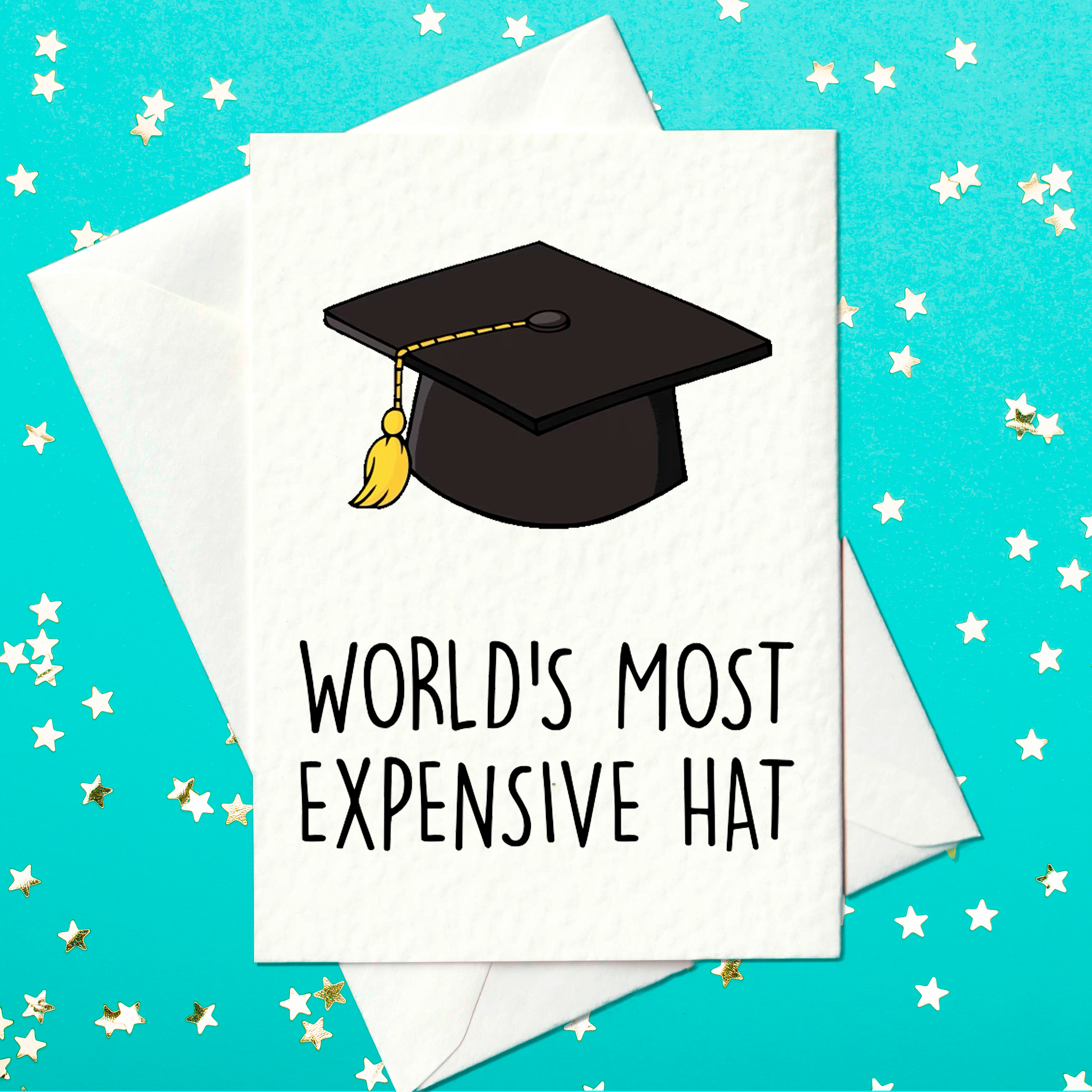 World's Most Expensive Hat - Funny university college Graduation Card