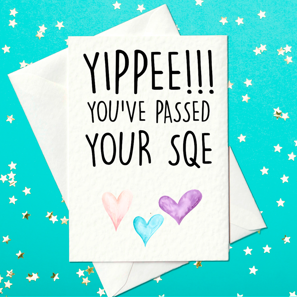 YIPPEE!!! YOU’VE PASSED YOUR SQE - Card for solicitor who has passed their SQE - Greetings Card (A6)