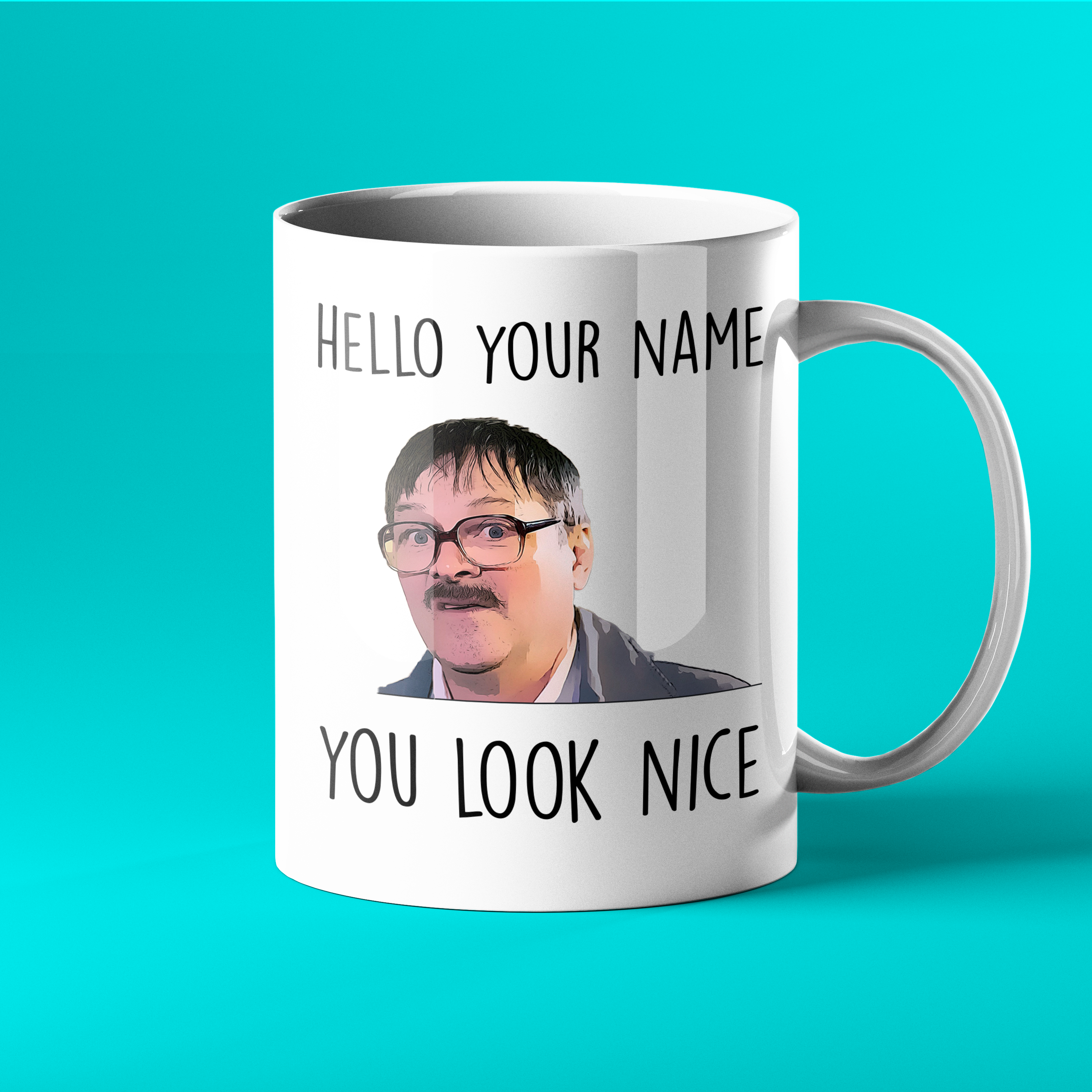 Personalised Friday Night Dinner Jim gift mug - Hello [your name] you look nice