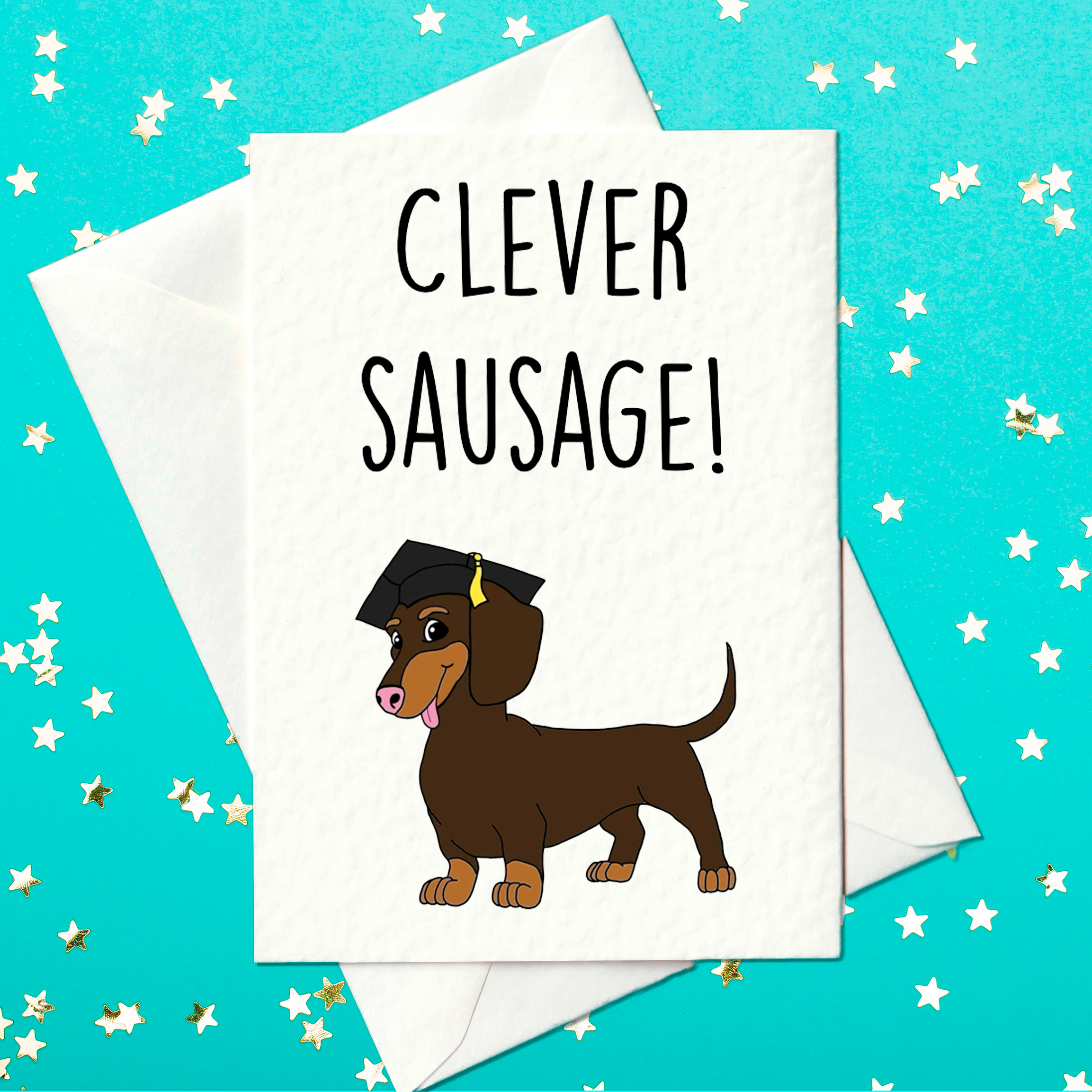 Clever Sausage - Cute Graduation Card featuring a sausage dog