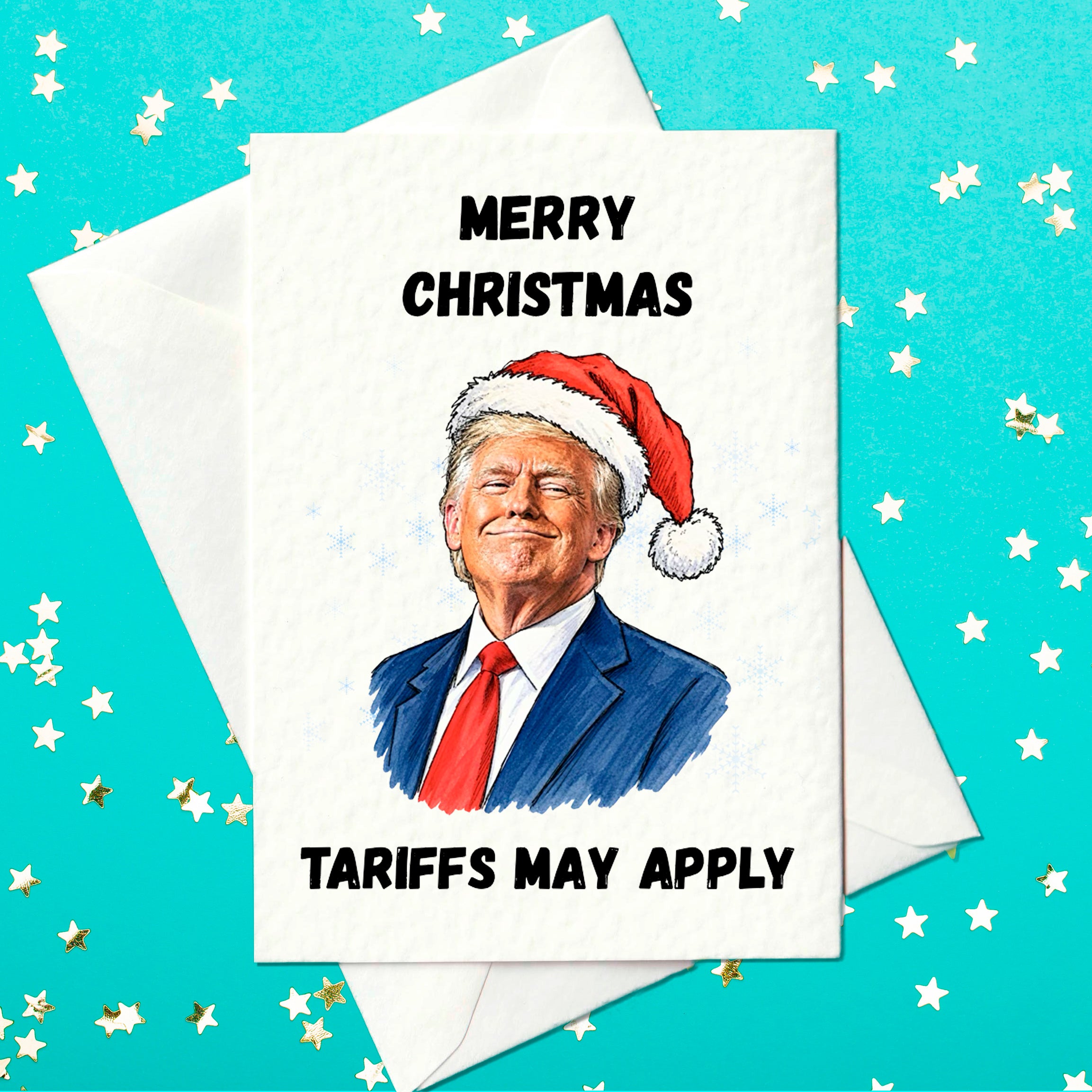 Funny Donald Trump Christmas card – front reads Merry Christmas, Tariffs May Apply, with Trump in a Santa hat