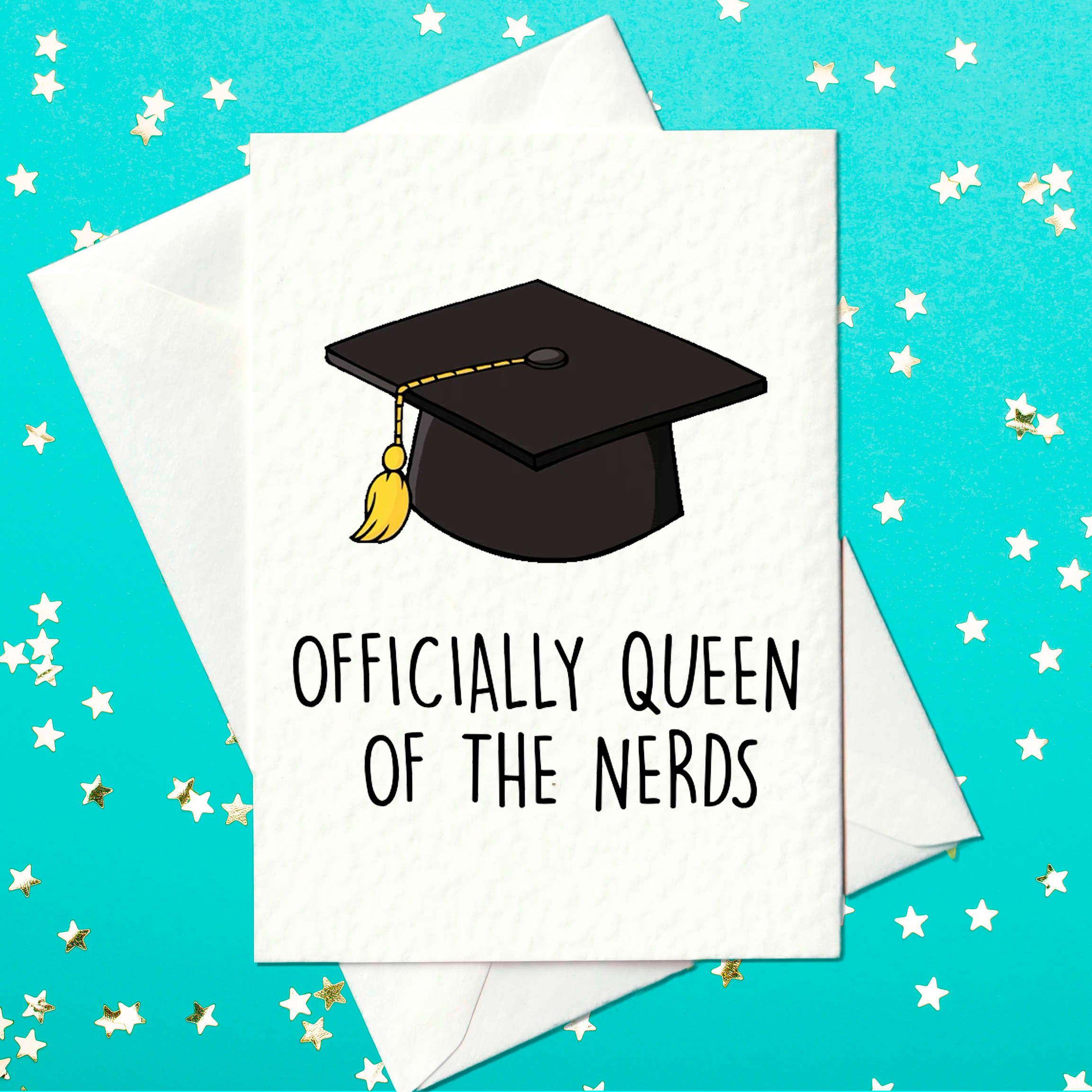 Officially queen of the nerds - funny graduation card