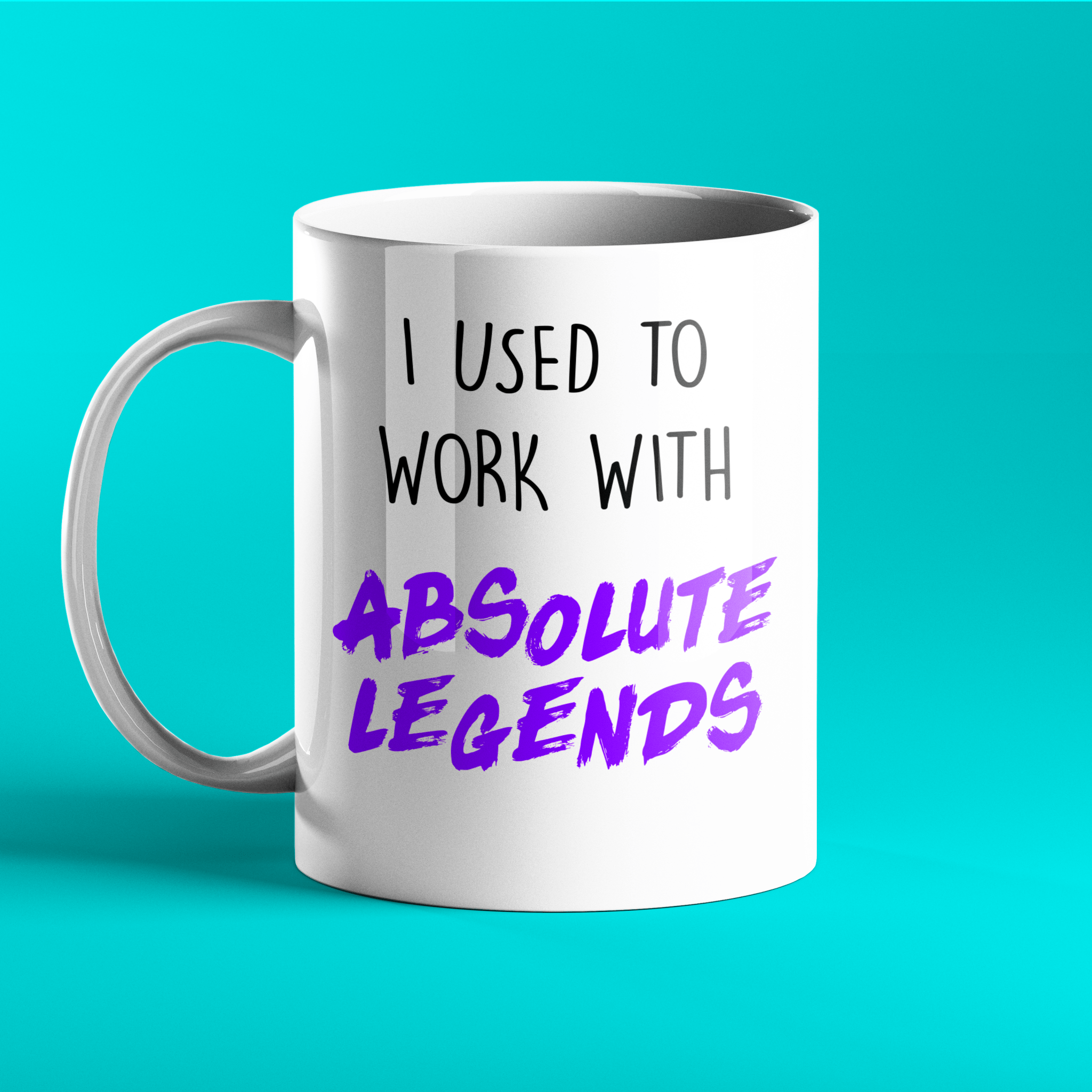 I Used To Work With Absolute Legends Mug - Funny Retirement Gift, For Work Friend, Colleague, Boss, Leaving Job Gift