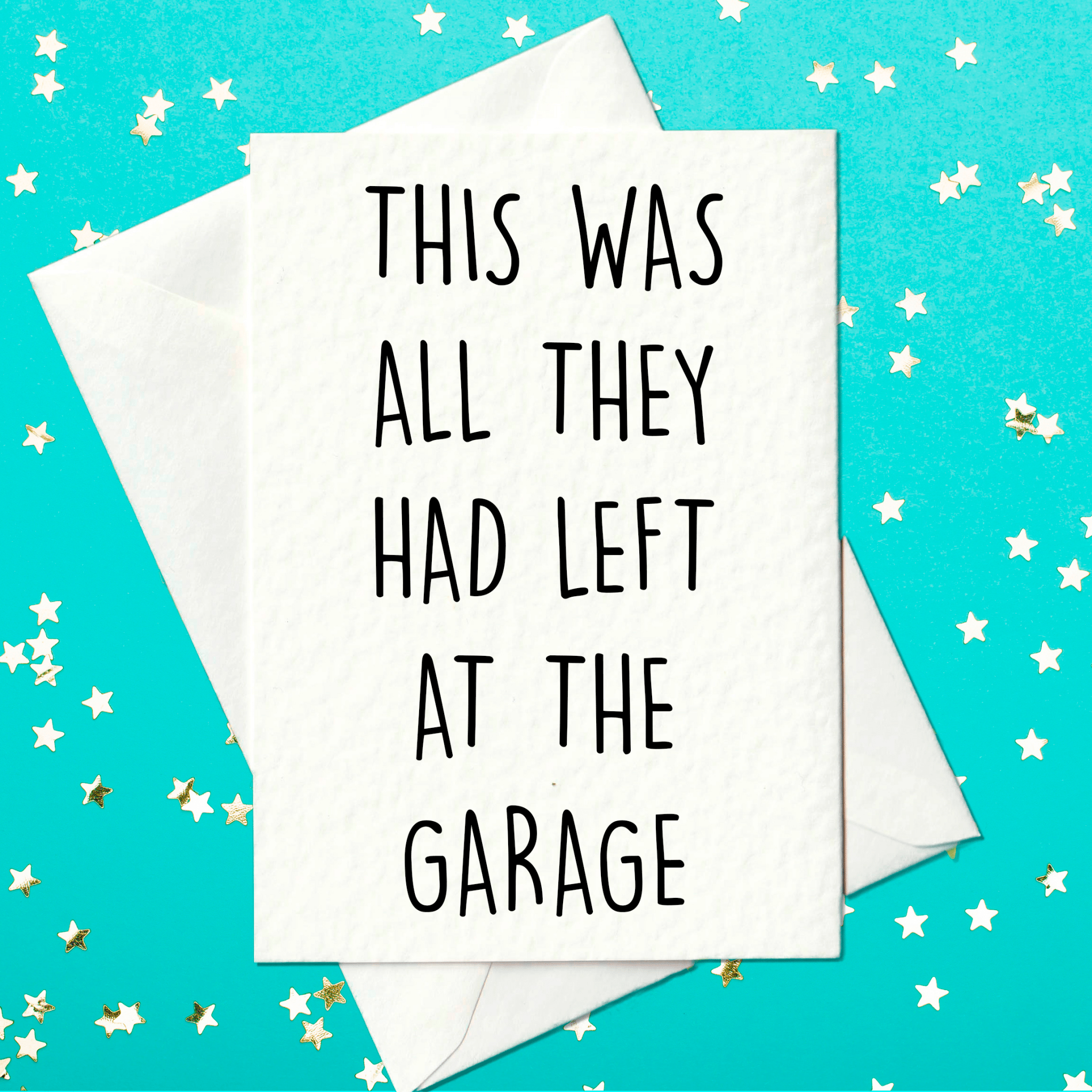 This was all they had left at the garage - funny Mother's Day / Father's Day card