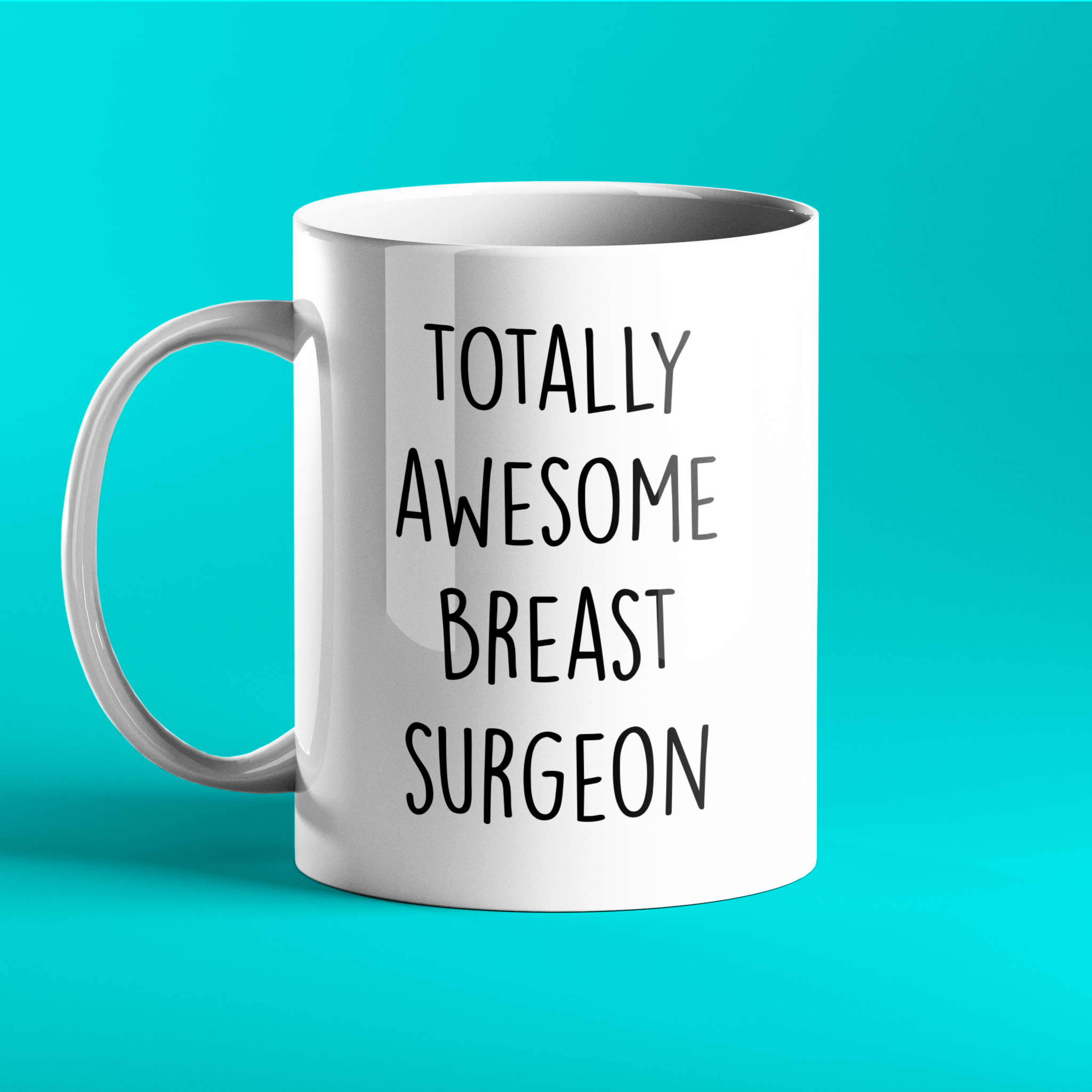 Totally Awesome Breast Surgeon Personalised Mug - Prickly Cards