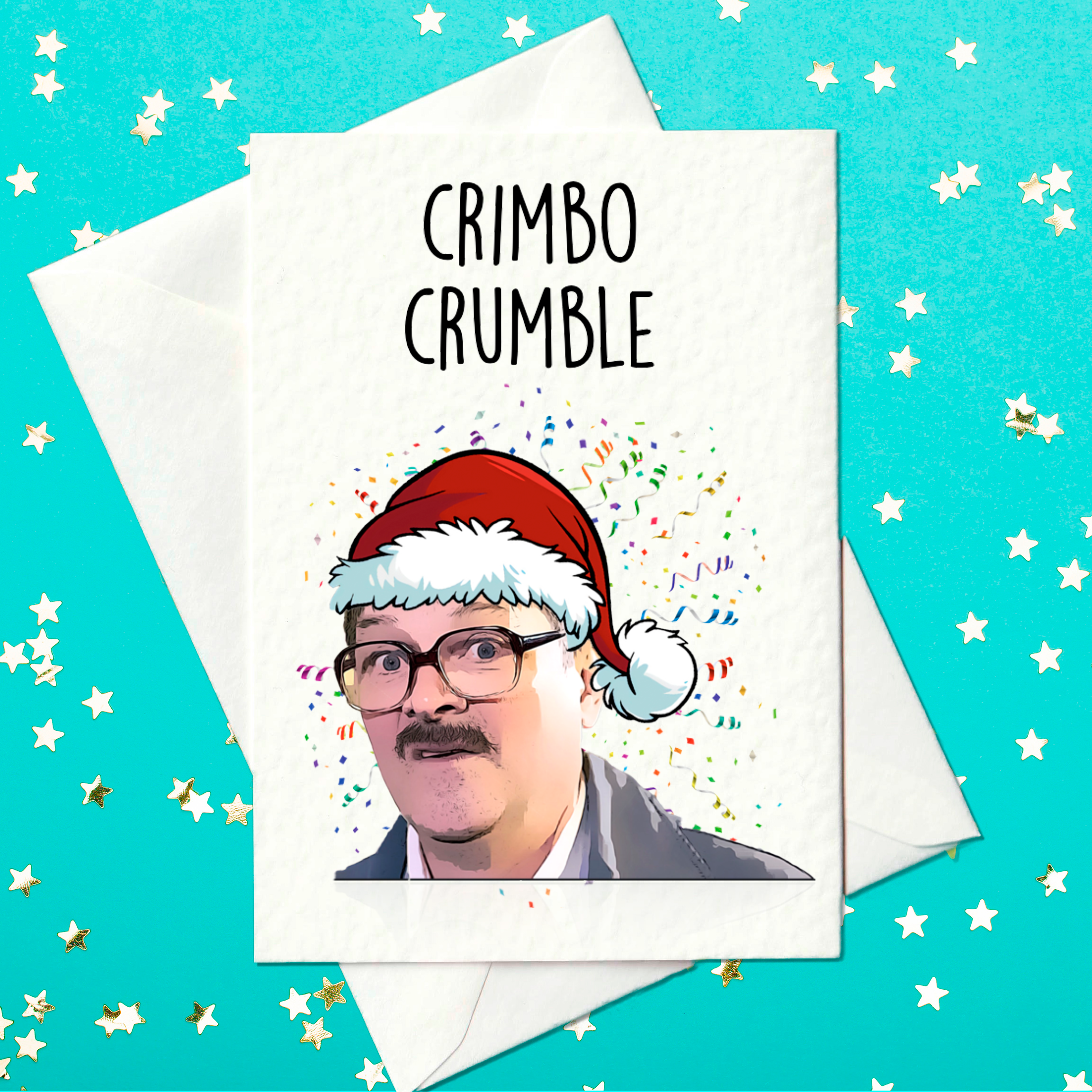 Crimbo Crumble – Funny Friday Night Dinner Christmas Card (A6) - Prickly Cards