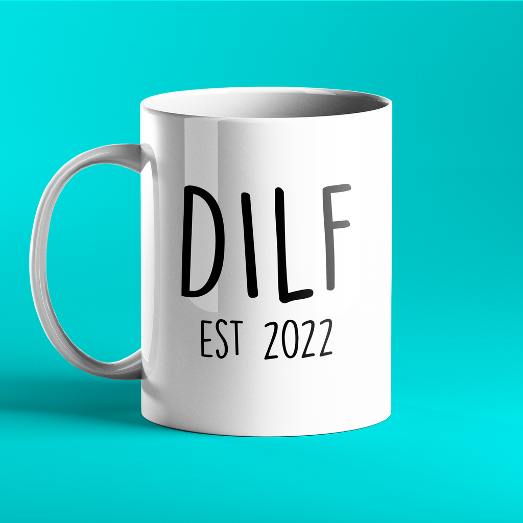 DILF Established 2022 - Personalised Gift Mug – Funny Present for New Parents and Dads