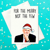 For the merry not the few – Funny Jeremy Corbyn Christmas Card (A6)