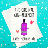 Happy Mother's Day - The Original Gin-Fluencer - Funny Mother's Day Card (A6)