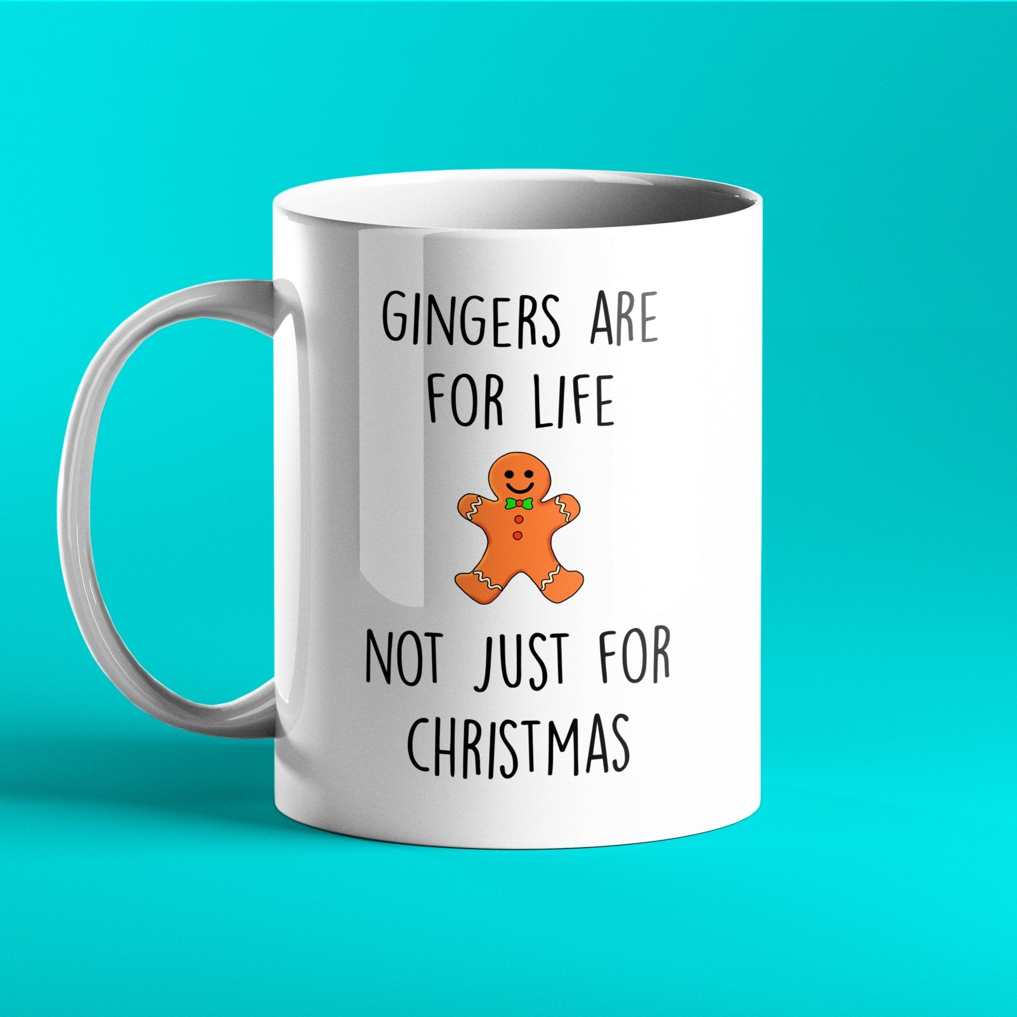 Gingers Are For Life Not Just For Christmas - Personalised Christmas Gift Mug - Prickly Cards