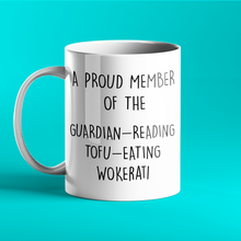 Load image into Gallery viewer, Guardian-Reading Tofu-Eating Wokerati - Mug
