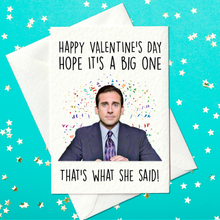 Load image into Gallery viewer, Happy Valentine&#39;s Day - I hope it&#39;s a big one - The US Office Themed Valentine&#39;s Day Card (A6)