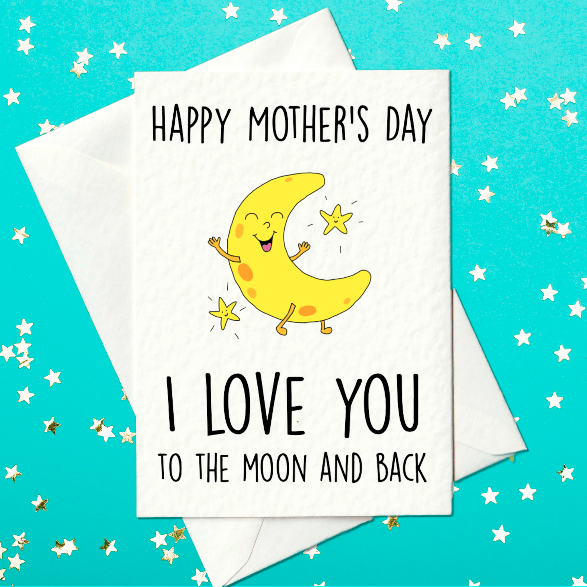 Happy Mother's Day - I love you to the moon and back (card)