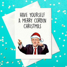 Load image into Gallery viewer, Have yourself a merry Corbyn Christmas – Funny Jeremy Corbyn Christmas Card (A6)