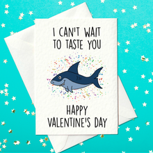 Load image into Gallery viewer, I can&#39;t wait to taste you - Rude Valentine&#39;s Day Card (A6)