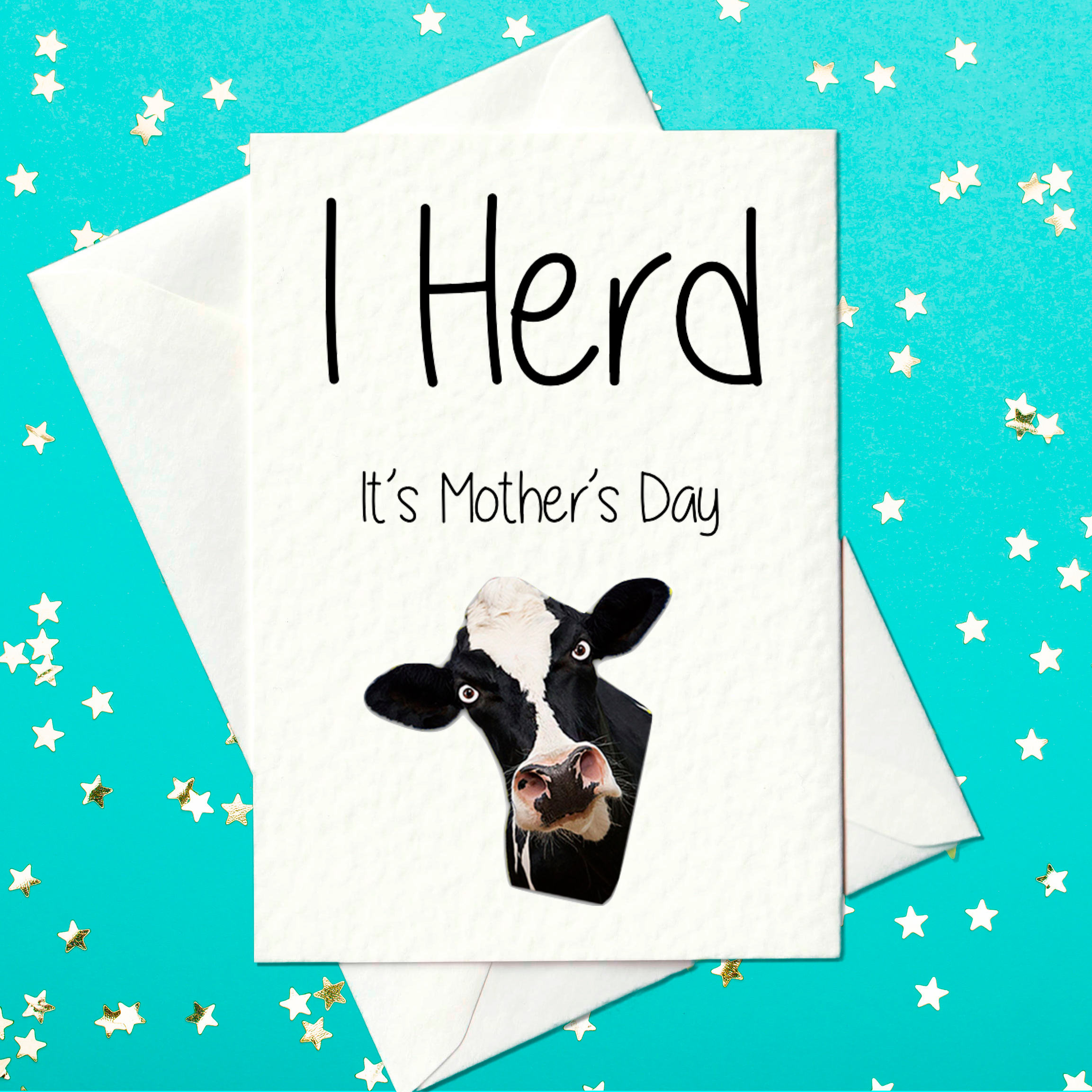 I Herd It's Mother's Day - Funny Mother's Day Card with a cow on the front