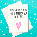 Instead Of a Ring, May I Interest You In A Card? Funny Anniversary Card