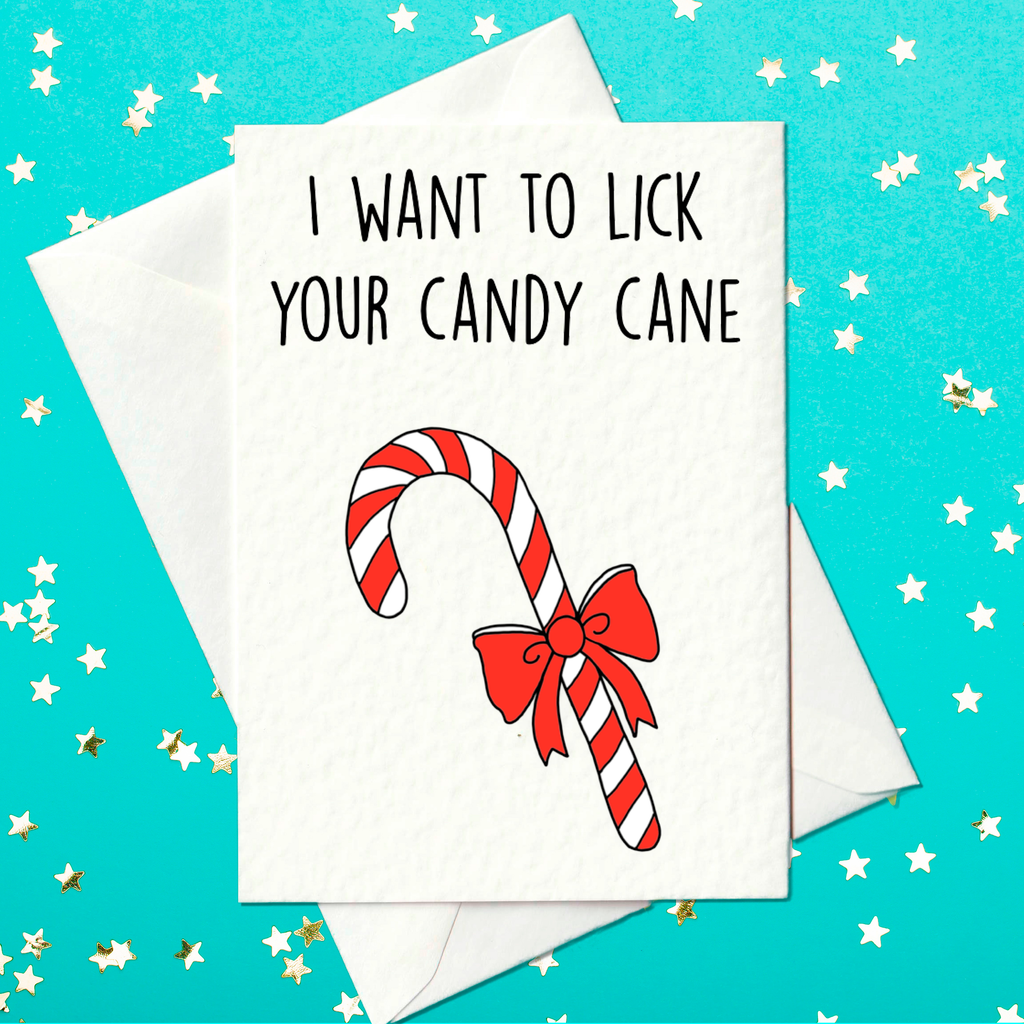 I Want To Lick Your Candy Cane - Rude, Adult Christmas Card