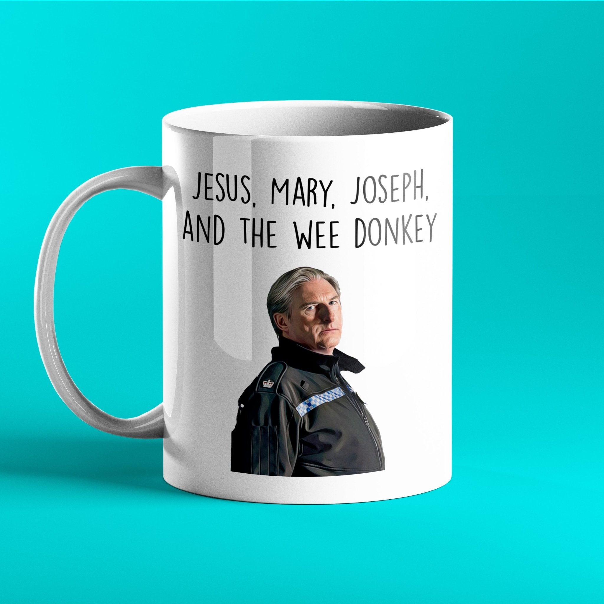 Jesus, Mary, Joseph and the wee donkey - Line Of Duty Mug - Prickly Cards