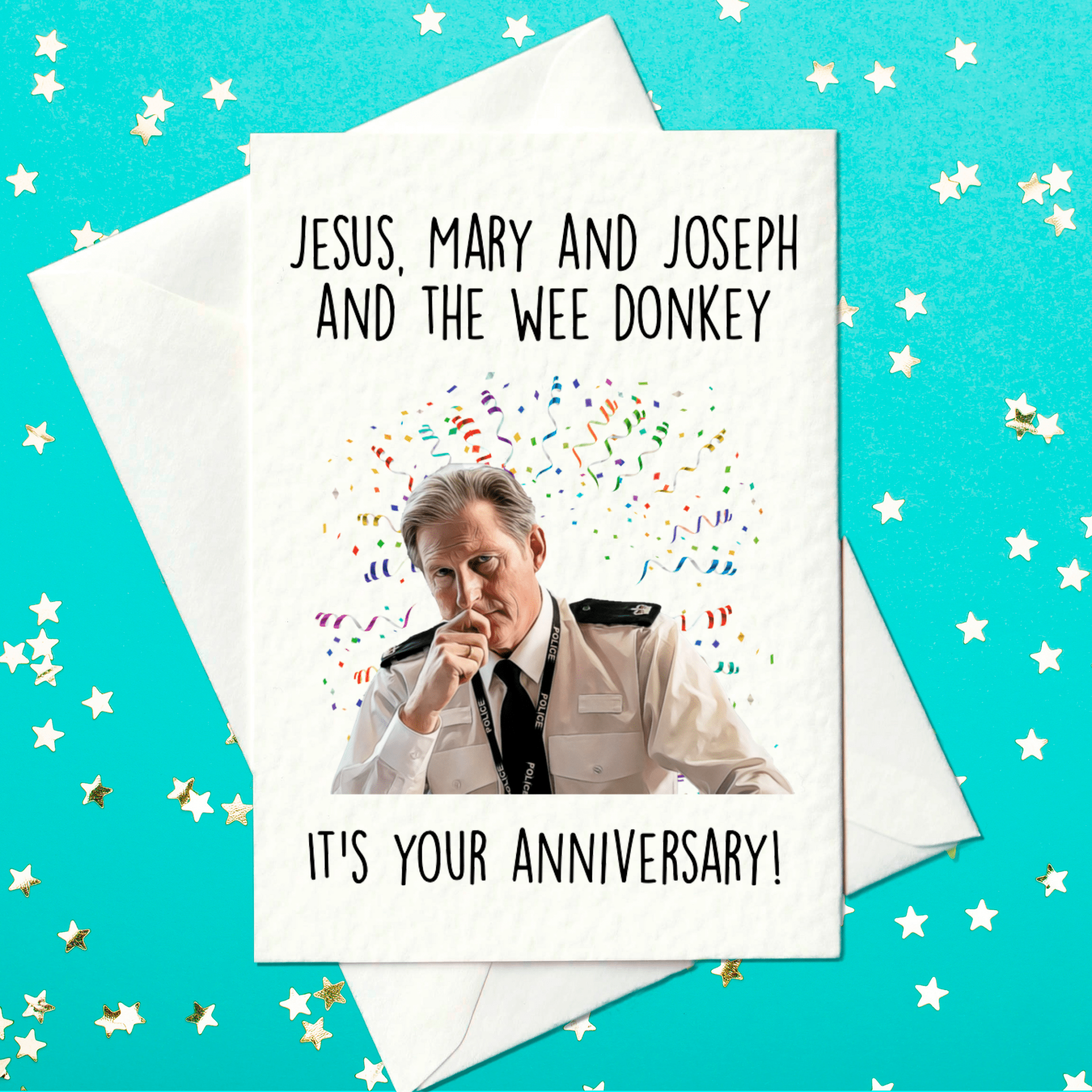 Jesus Mary Joseph and the wee donkey - Funny Line Of Duty Inspired Anniversary Card
