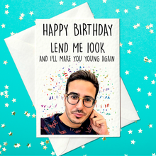 Load image into Gallery viewer, Tinder Swindler - Birthday Card - Lend me 100K and I&#39;ll make you young again (A6)