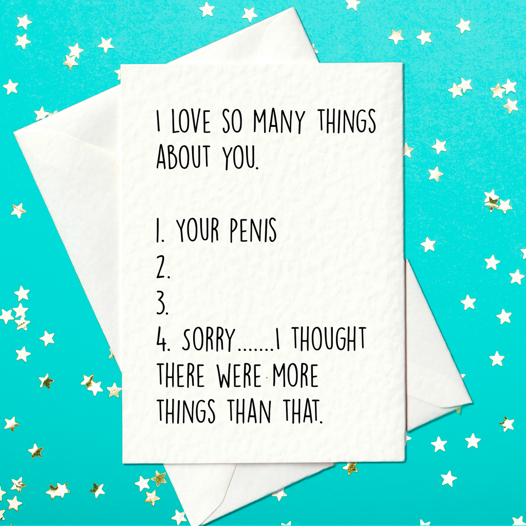 I love so many things about you... - rude birthday card for him (A6)