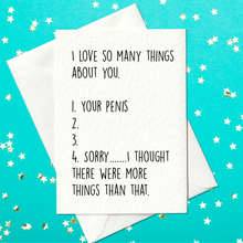 Load image into Gallery viewer, I love so many things about you... - rude birthday card for him (A6)